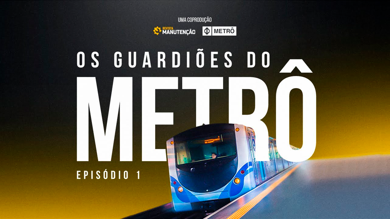 os-guardioes-do-metro-primeiro-episodio Colunas - Revista Manutenção