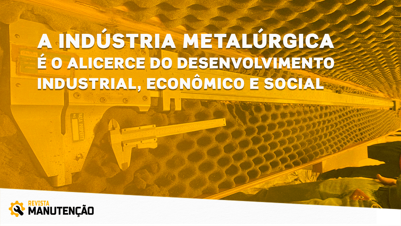 industria-metalurgica Colunas - Revista Manutenção