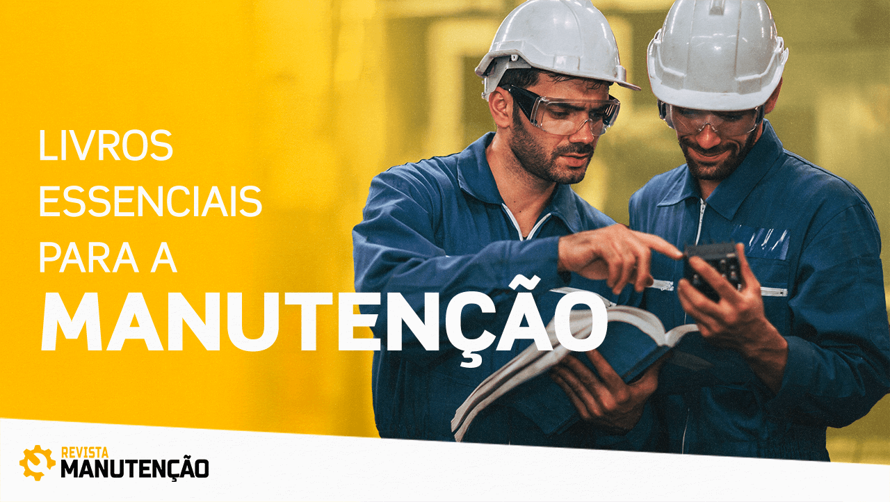 Livros-essenciais-para-a-manutencao-industrial BRAZIL: A neocolônia tecnológica - Revista Manutenção