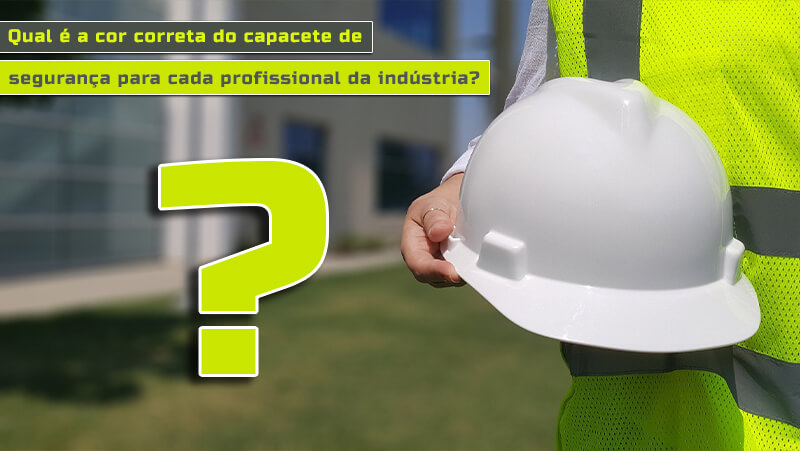 cores-dos-capacetes-de-seguranca-industria J.L. Fevereiro: Caminhos para reindustrializar o Brasil - Revista Manutenção