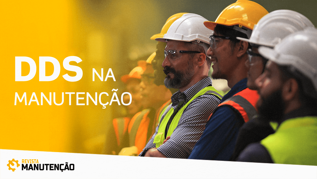 dds-na-manutencao Manifesto pela indústria: Reindustrialização ou Desindustrialização - Revista Manutenção