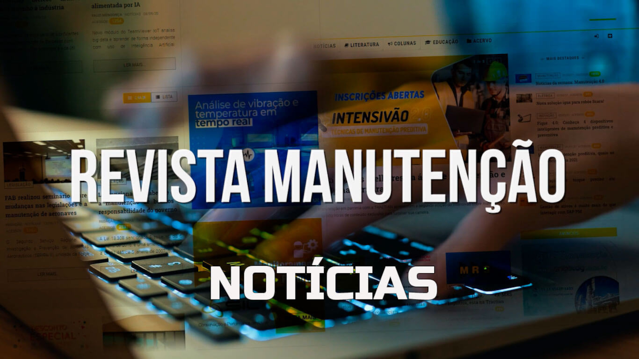 noticias Confiabilidade - Revista Manutenção